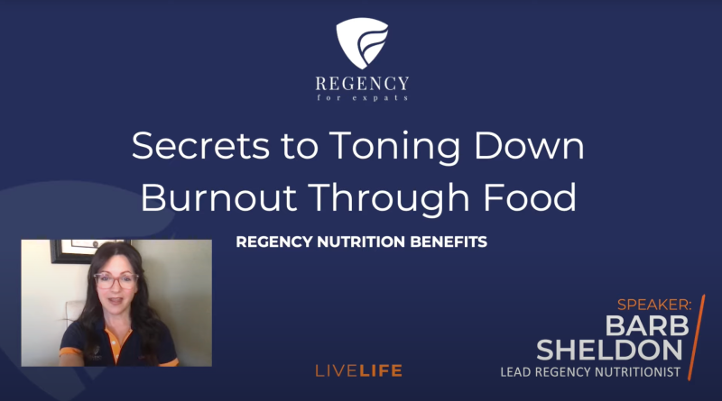 Regency LIVELIFE - Secrets to Toning Down Burnout Through Food Webinar